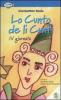 Lo cunto de li cunti. 4� giornata. Con CD Audio