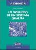 Lo sviluppo di un sistema qualit�