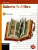 Galeotto fu il libro. Con espansione online. Per le Scuole superiori vol.3