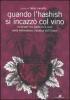 Quando l'hashish s'incazz� col vino. Contrasti tra hashish e vino nella letteratura classica dell'Islam