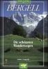 Bergell: die Sch�nsten Touren