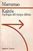Kairos. Apologia del tempo debito