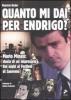 Quanto mi dai per Endrigo? Mario Minasi: storia di un impresario. Dal night al festival di Sanremo