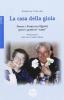 La casa della gioia. Teresa e Francesco Ugenti sposi e genitori �santi�