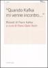 �Quando Kafka mi venne incontro...�. Ricordi di Franz Kafka