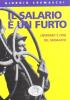 Il salario � un furto. Liberismo e crisi del sindacato