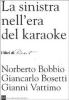 La sinistra nell'era del karaoke