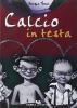 Calcio in testa