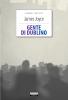 Gente di Dublino. Ediz. integrale