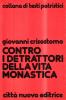Contro i detrattori della vita monastica