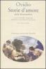 Storie d'amore (dalle Metamorfosi). Testo latino a fronte