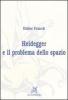 Heidegger e il problema dello spazio