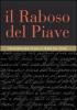 Il Raboso del Piave. Fascinosa realt� delle terre del Piave