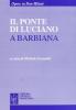 Il ponte di Luciano a Barbiana