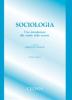 Sociologia. Una introduzione allo studio della societ�