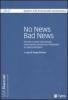 No news bad news. Perch� e come comunicare informazioni economico finanziarie sulla base volontaria