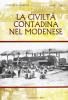 La civilt� contadina nel modenese