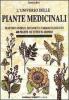 L' universo delle piante medicinali. Trattato storico, botanico e farmacologico di 400 piante di tutto il mondo