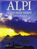 Alpi. Viaggio nella natura
