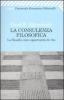La consulenza filosofica. La filosofia come opportunit� di vita