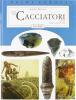 L' et� dei cacciatori e dei raccoglitori