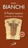 Il Padre nostro. Compendio di tutto il Vangelo