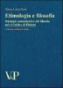 Etimologia e filosofia. Strategie comunicative del filosofo nel �Cratilo� di Platone