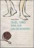 Quel ciao era gi� desiderio