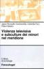 Violenza televisiva e subculture dei minori nel meridione