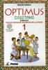 Optimus digitans. Morfologia e elementi di sintassi-Grammatica tascabile-Soluzioni. Per le Scuole superiori. Con CD-ROM vol.1