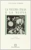 La vecchia Italia e la nuova