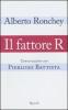 Il fattore R. Conversazione con Pierluigi Battista
