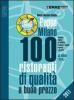 PappaMilano 2011. 100 ristoranti di qualit� a buon prezzo
