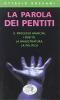 La parola dei pentiti. Il processo Mancini, i pentiti, la magistratura, la politica
