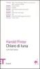 Chiaro di luna e altri testi teatrali