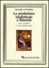 La produzione intellettuale a Bisanzio. Libri e scrittori in una societ� colta