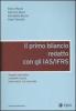 Il primo bilancio redatto con gli IAS/IFRS. Aspetti normativi, contabili, fiscali, informativi e di controllo