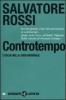 Controtempo. L'Italia nella crisi mondiale