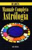 Manuale completo di astrologia