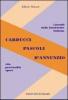 Carducci, Pascoli, D'Annunzio. Vita, personalit�, opere. Per le Scuole superiori