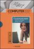 La sicurezza del computer: antivirus, antispam, privacy, firewall. Con DVD e CD-ROM vol.16