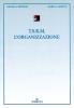 TSRM. L'organizzazione
