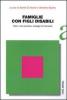 Famiglie con figli disabili. Valori, crisi evolutiva, strategie di intervento