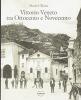 Vittorio Veneto tra Ottocento e Novecento