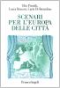 Scenari per l'Europa delle citt�