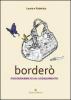 Border�. Psicodramma di un licenziamento