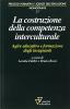 La costruzione della competenza interculturale. Agire educativo e formazione degli insegnanti