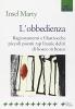 L' obbedienza. Ragionamenti e filastrocche, piccoli poemi rap, litanie, deliri di bosco in bosco