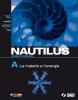 Nautilus. Corsi di scienza. Volume A-B-C-D. Per la Scuola media