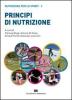 Principi di nutrizione. Nutrizione per lo sport vol.1